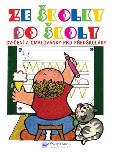 Ze kolky do koly - Cvien a omalovnky pro pedkolky - Andrej erevka