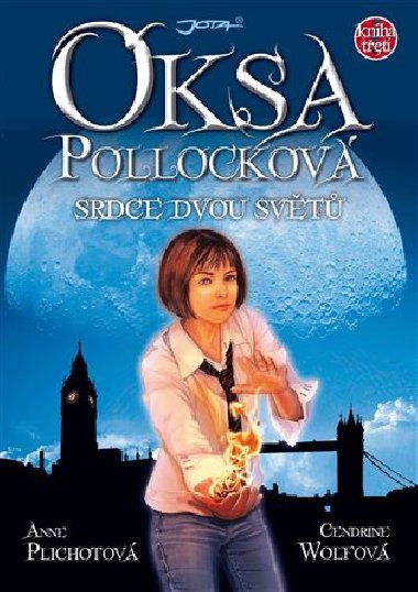Oksa pollockov srdce dvou svt - Anne Plichotov; Cendrine Wolfov
