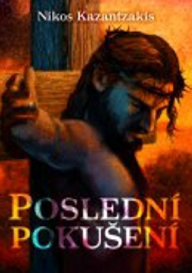 Posledn pokuen - Nikos Kazantzakis