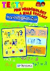 Testy pro pedkolky a mal kolky matematika - 