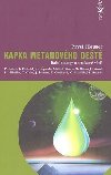 Kapka metanovho det - Pavel Houser