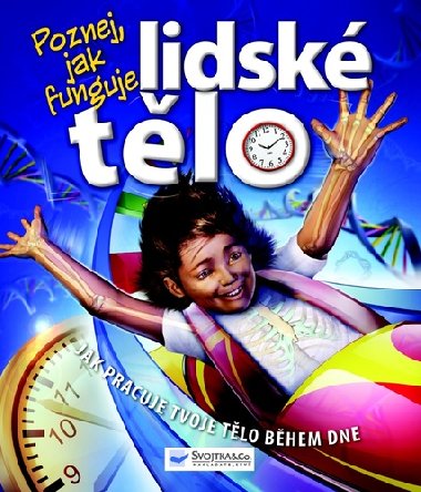 Poznej, jak funguje lidsk tlo - 