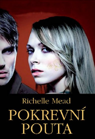 Pokrevn pouta (va ii) - Richelle Mead