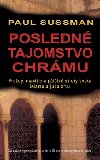 Posledn tajomstvo chrmu - Paul Sussman