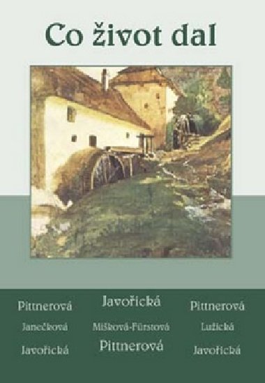 Co život dal - Vlasta Javořická; Vlasta Pittnerová