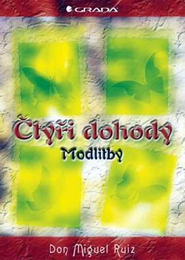 tyi dohody modlitby - Don Miguel Ruiz