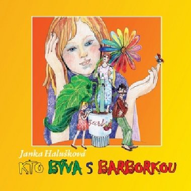 Kto bva s barborkou - Janka Halukov