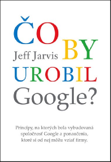 o by urobil google? - Jeff Jarvis