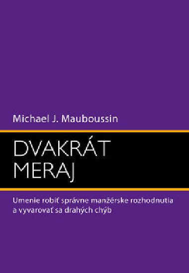 Dvakrt meraj - Michael J. Mauboussin
