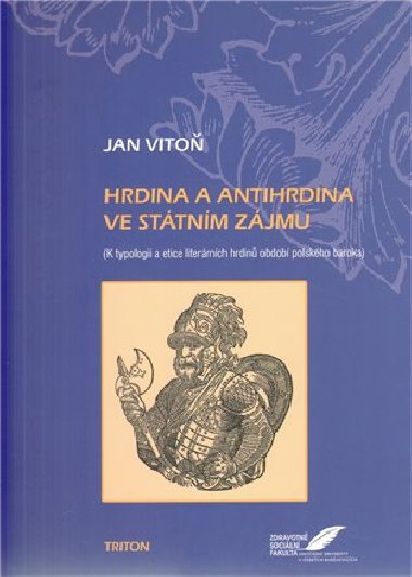 Hrdina a antihrdina ve sttnm zjmu - Jan Vito