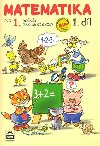 Matematika pro 1 ronk zkladn koly 1.dl - Miroslava kov; Antonn plchal