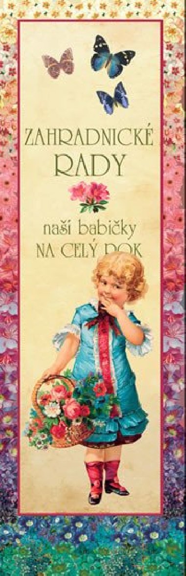 Zahradnické rady naší babičky - Klára Trnková