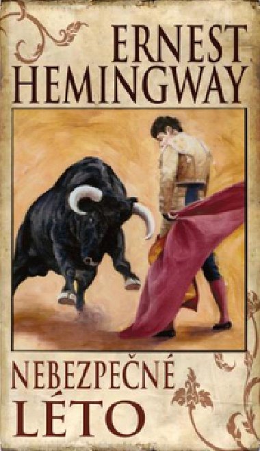 Nebezpen lto - Ernest Hemingway