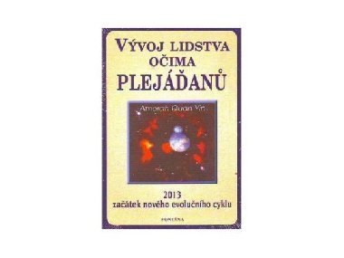 Vvoj lidstva oima plejan - Amorah Quan Yin