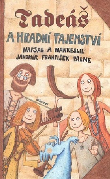 Tade a hradn tajemstv - Jaromr F. Palme