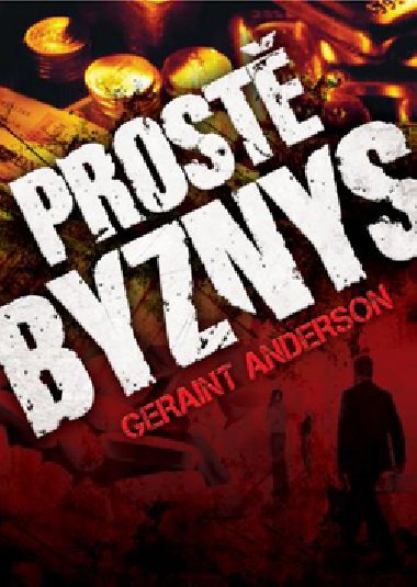 Prost byznys - Geraint Anderson