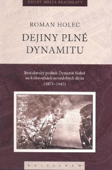 Dejiny pln dynamitu - Roman Holec