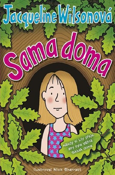 Sama doma - Jacqueline Wilsonov