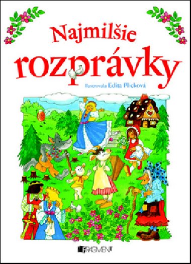 Najmilie rozprvky - Jana Blikov; Edita Plickov
