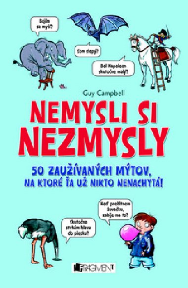 Nemysli si nezmysly - Guy Campbell