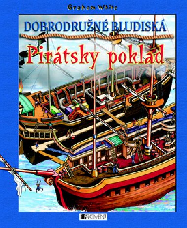 Dobrodrun bludisk pirtsky poklad - Graham White