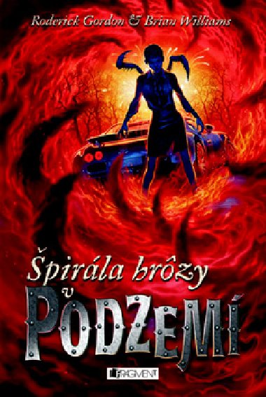 pirla hrzy v podzem - Roderick Gordon; Brian Williams