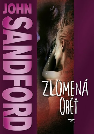 Zlomen ob - John Sandford