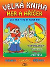Velk kniha her a hek - Ludk Schneider; L. Schneider