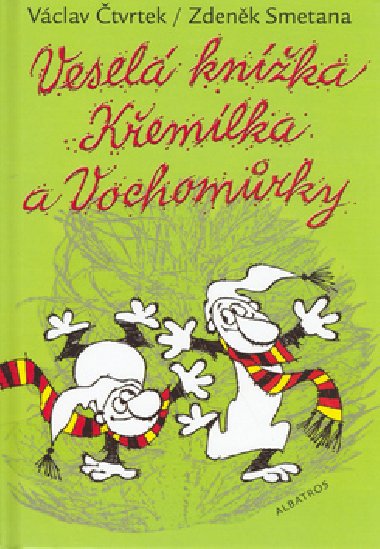 Vesel knka kemlka vochomrky - Vclav tvrtek; Zdenk Smetana