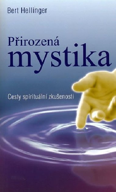 Pirozen mystika - Bert Hellinger
