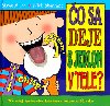 o sa deje s jedlom v tele? - Nick Sharratt; Steve Alton