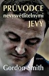 Prvodce nevysvtlitelnmi jevy - Gordon Smith