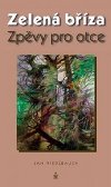 Zelená bříza zpěvy pro otce - Jan Riedlbauch
