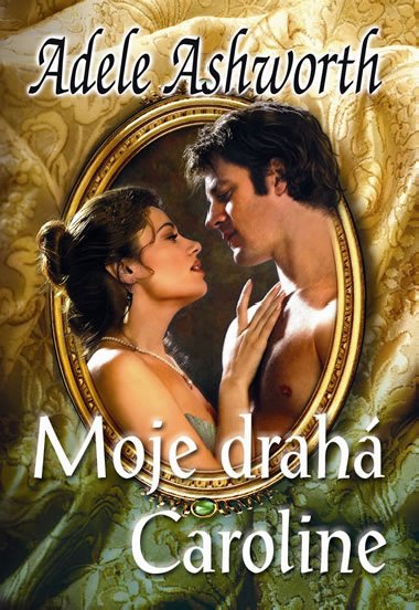 Moje drah caroline - Adele Ashworth