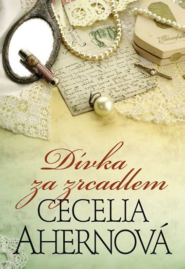 Dvka za zrcadlem - Cecelia Ahernov