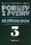 Pokusy z fyziky na stedn kole 3 - E. Svoboda
