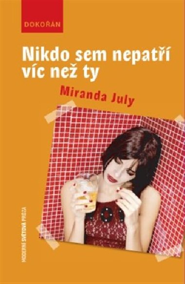 Nikdo sem nepat vc ne ty - Miranda July