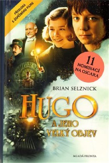 Hugo a jeho velký objev - Brian Selznick