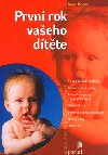 První rok vašeho dítěte - Anne Bacus; Vojtěch Vlk; Corine Delétraz