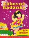 Zbavn hdanky pro holky - 