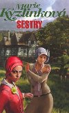 Sestry - Marie Kyzlinkov