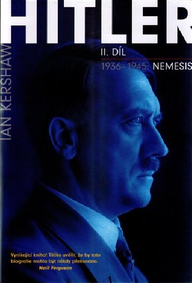 Hitler 1936-1945 nemesis - Kershaw Ian