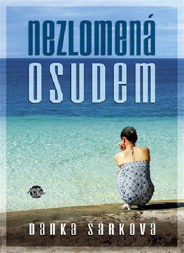 Nezlomen osudem - Danka rkov