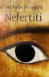 Nefertiti - Michelle Moran