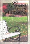 Setkn s ellen whiteovou - George R. Knight