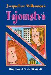 Tajomstv - Jacqueline Wilsonov; Nick Sharratt