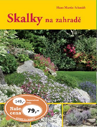 Skalky na zahrad - Hans Martin Schmidt
