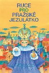 Ruce pro prask jezultko - Ivana Pechkov; Lucie Dvokov (Chez Lucie)