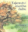Tajemstv starho dubu - Marie Hrukov
