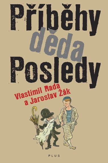 Pbhy dda posledy - Lubomr ediv; Jaroslav k; Vlastimil Rada